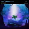 Lucky Chances (feat. KSHMR) - Single album lyrics, reviews, download