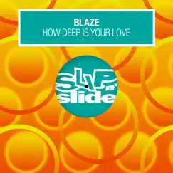 How Deep Is Your Love (feat. Alexander Hope) by Blaze album reviews, ratings, credits