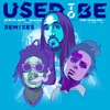 Used To Be (feat. Wiz Khalifa) [Remixes] - EP, 2021
