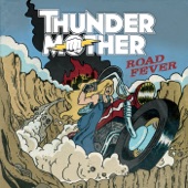 Thundermother - It's Just a Tease
