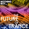 Nothing But... The Future of Trance, Vol. 11, 2019