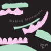 Making Movements - Single