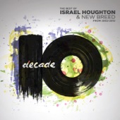 Israel Houghton - Who Is Like the Lord