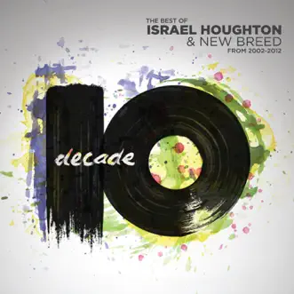 Alpha and Omega by Israel Houghton & New Breed song reviws