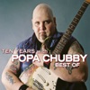 Ten Years with Popa Chubby (Best Of)