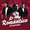 Matisse - Ya No Estás