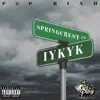 Iykyk - Single album lyrics, reviews, download