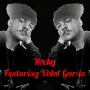 Stream & download Rocky (feat. Vidal Garcia) - Single