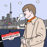 Mouth Breather - Mean Mr. Mouth Breather artwork