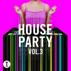 Toolroom House Party, Vol. 3 by Various Artists album reviews, ratings, credits
