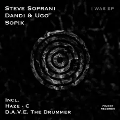 I Was EP by Dandi & Ugo, Steve Soprani & Sopik album reviews, ratings, credits