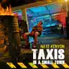 Taxis in a Small Town - Single album lyrics, reviews, download