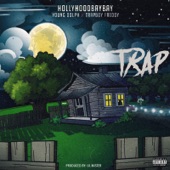 HollyHood Bay Bay - Trap (Radio Edit) feat. Young Dolph,Trapboy Freddy
