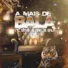 A Mais de Bala - Single album lyrics, reviews, download