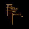 The Trees the Trees 2