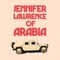Jennifer Lawrence of Arabia - The Jamóns lyrics