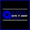 Give It Away (Ivan Spell Remix) - DJ Miller & Alex Milano lyrics