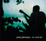 Jack Johnson - Holes To Heaven