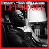 Let Me See (feat. Kevin Gates & Lil Skies) - Single