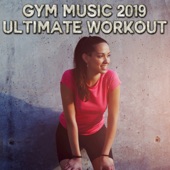 Gym Music 2019: Ultimate Workout artwork