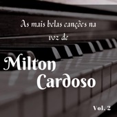 As Mais Belas Canções na Voz de Milton Cardoso, Vol. 2 artwork