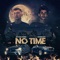 No Time (feat. SlemRichh) - Jay Fazo Music lyrics