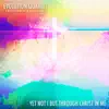Yet Not I but Through Christ in Me (feat. Alex Sipiagin) - Single album lyrics, reviews, download