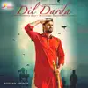 Dil Darda - Single album lyrics, reviews, download