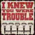 I Knew You Were Trouble (feat. KRNFX) song reviews