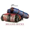Million Bucks (feat. Nipsey Hussle) - Single album lyrics, reviews, download