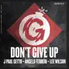 Don't Give Up - Single album lyrics, reviews, download