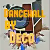 Dancehall - Single album lyrics, reviews, download