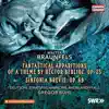 Stream & download Braunfels: Phantastische Ersheinungen eines Themas von Berlioz, Op. 25 & Sinfonia brevis, Op. 69