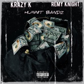 Hunnit Bandz (feat. Remy Knight) by Krazy K