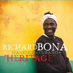 Heritage by Richard Bona & Mandekan Cubano album reviews, ratings, credits