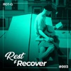 Rest & Recover 003, 2020