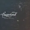 Sugarland album lyrics, reviews, download