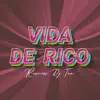 Stream & download Vida de Rico