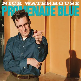 Promenade Blue by Nick Waterhouse album reviews, ratings, credits