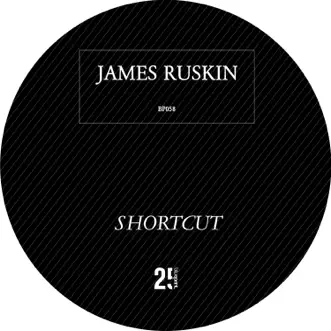 Shortcut by James Ruskin song reviws