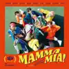 Mamma Mia! - EP album lyrics, reviews, download