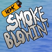 Smoke Blowin' artwork