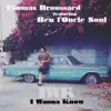 I Wanna Know (feat. Ben l'Oncle Soul) - Single album lyrics, reviews, download