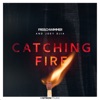 Catching Fire - Single