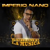 Imperio Nano - Súbeme la Música
