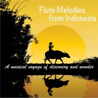 Flute Melodies from Indonesia - Andy Findon
