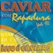 Nunca Diga Nunca - Caviar Com Rapadura lyrics