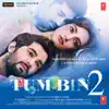 Tum Bin 2 (Original Motion Picture Soundtrack) album lyrics, reviews, download