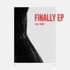 Finally - EP