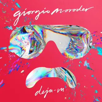 Déjà Vu by Giorgio Moroder album reviews, ratings, credits